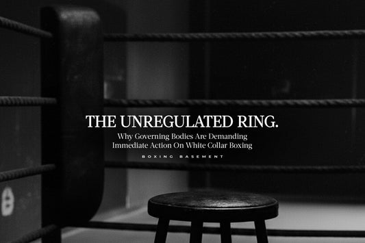 The Unregulated Ring: Why Governing Bodies Are Demanding IMMEDIATE Action on White Collar Boxing
